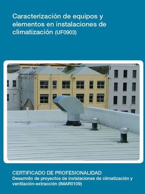 cover image of UF0903--Caracterización de equipos y elementos en instalaciones de climatización